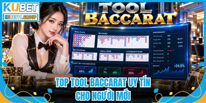 Top Tool Baccarat uy tín cho người mới